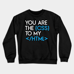 Coding Programmer Funny Quote Crewneck Sweatshirt